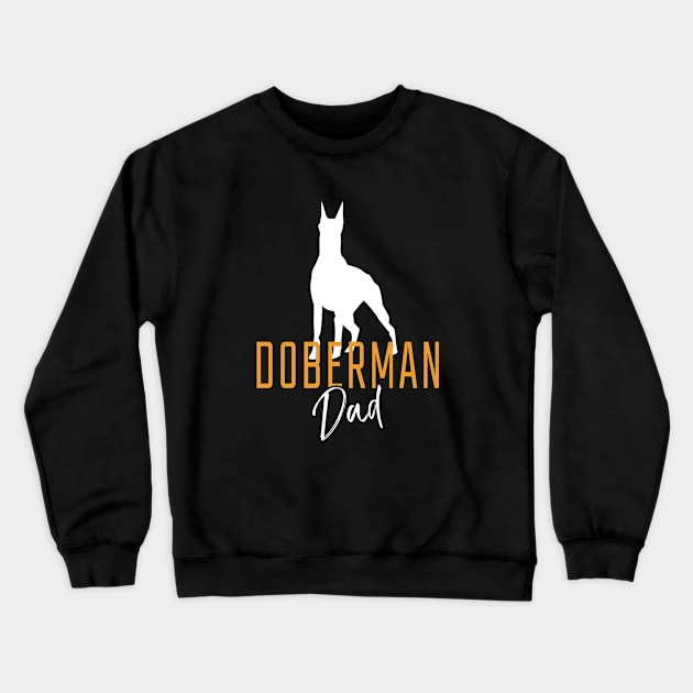 Doberman Dad Crewneck Sweatshirt by Stoney09